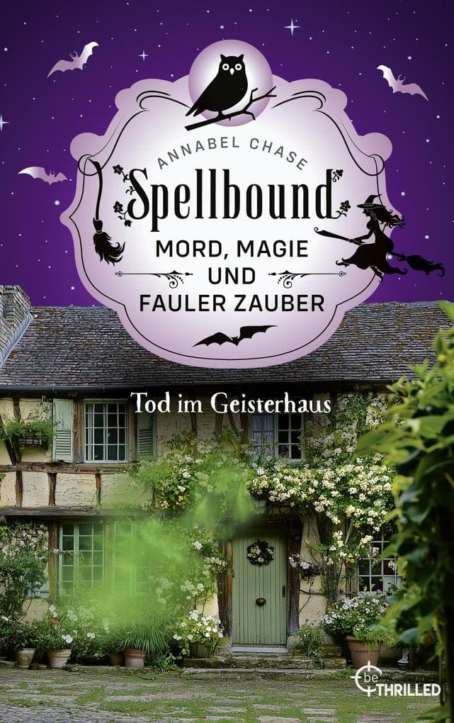 Spellbound - Tod im Geisterhaus