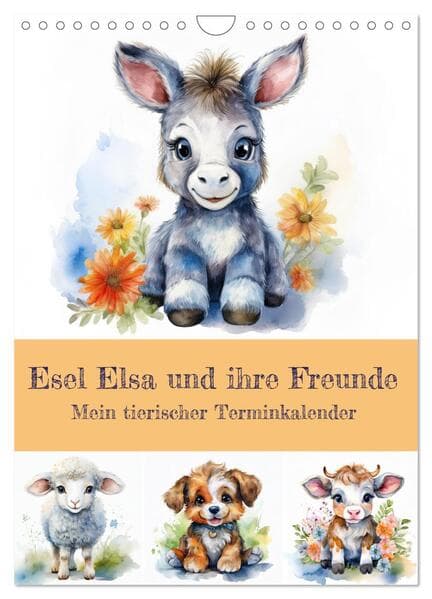 Esel Elsa und ihre Freunde - Mein tierischer Terminkalender (Wandkalender 2026 DIN A4 hoch), CALVENDO Monatskalender