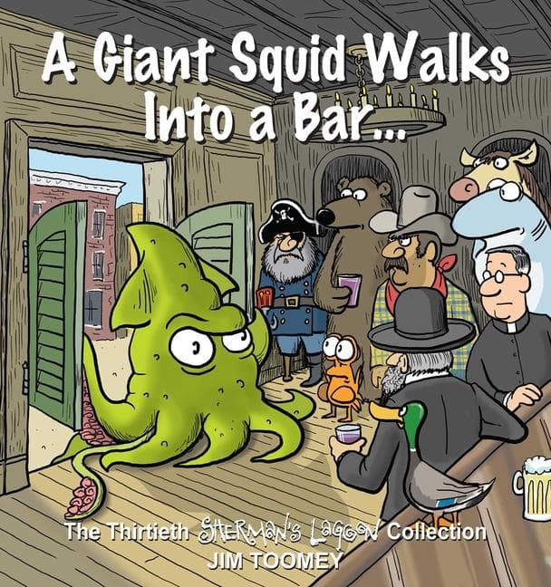 A Giant Squid Walks Into a Bar . . .
