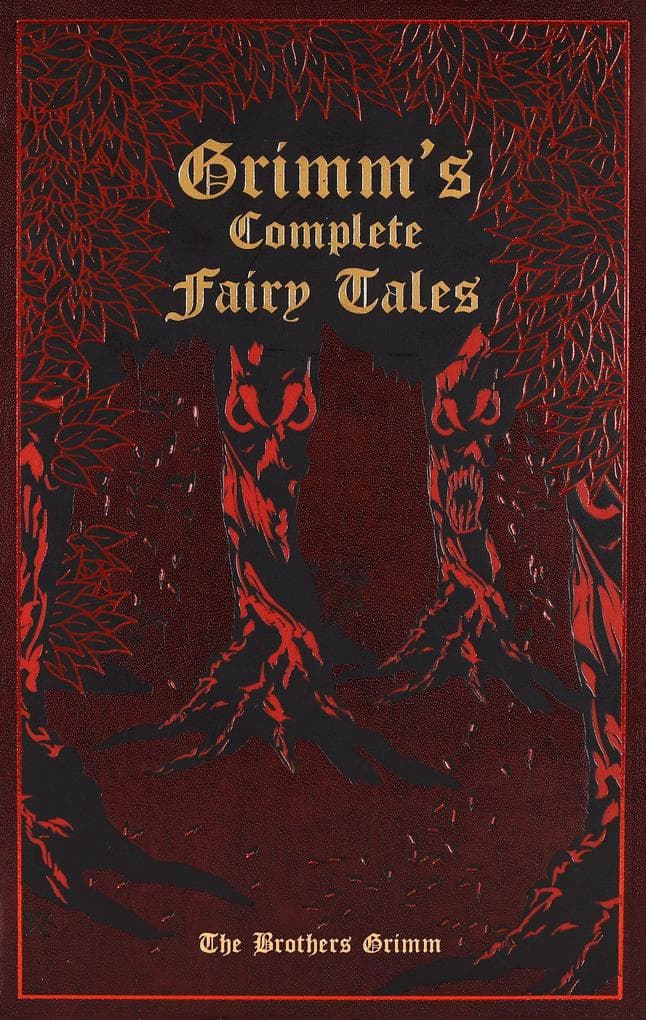 Grimm's Complete Fairy Tales (Deluxe Leatherbound Edition)