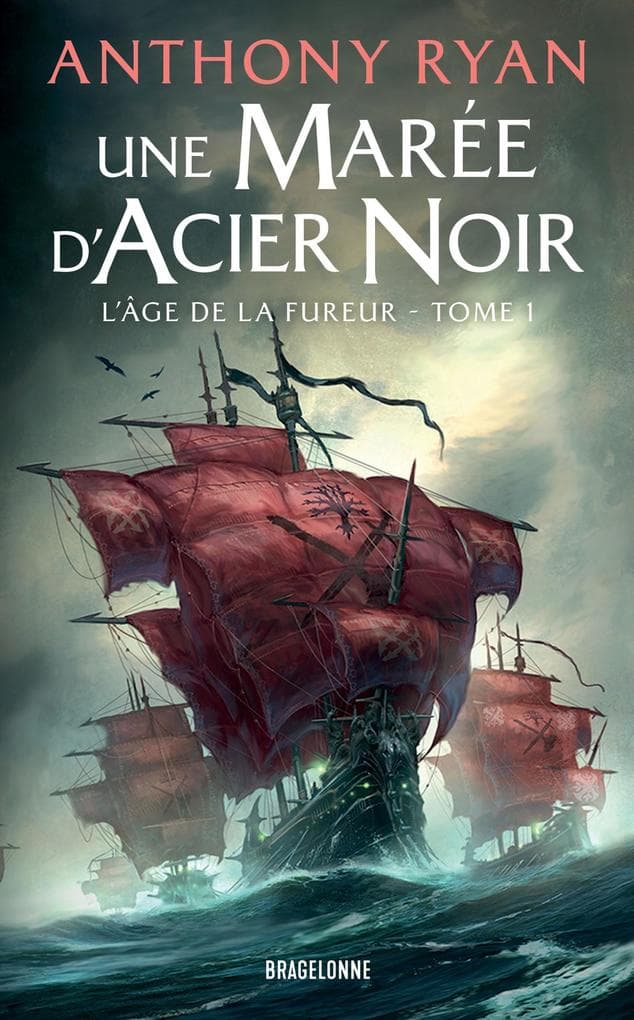L'Âge de la Fureur, T1 : Une marée d'acier noir