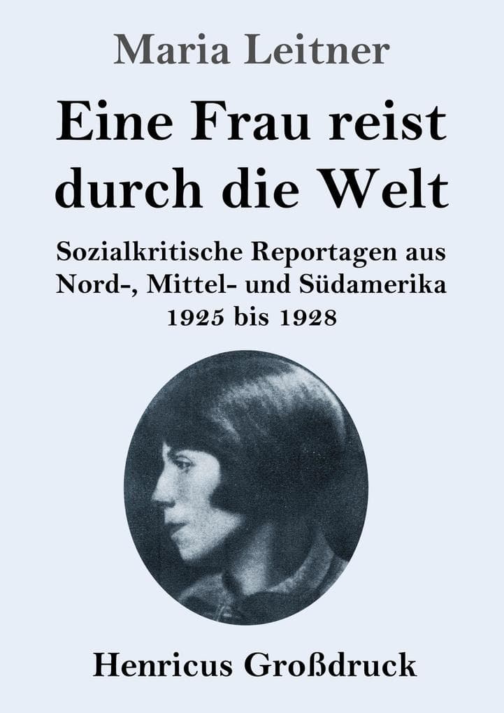 Eine Frau reist durch die Welt (Großdruck)
