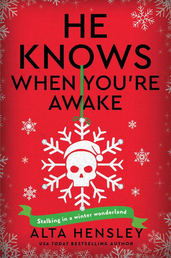 He Knows When You're Awake