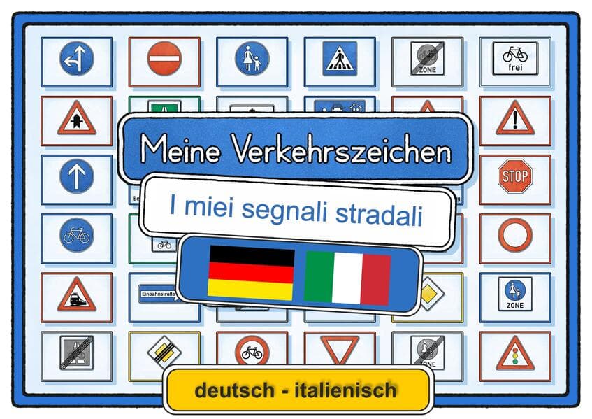 Meine Verkehrszeichen deutsch - italienisch