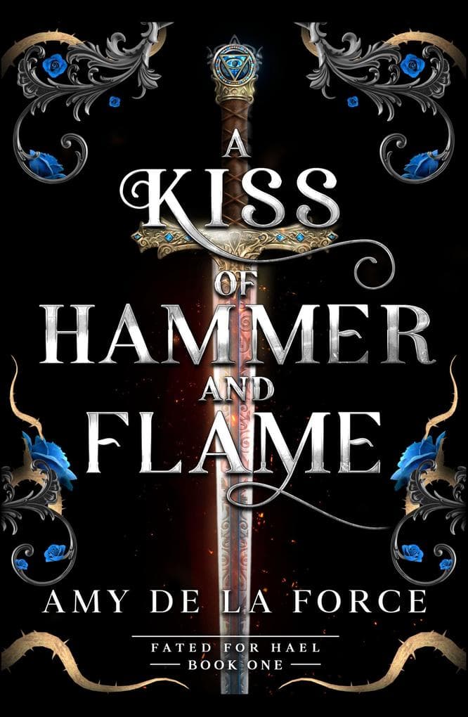 A Kiss of Hammer and Flame