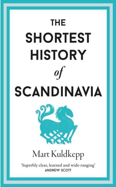 The Shortest History of Scandinavia