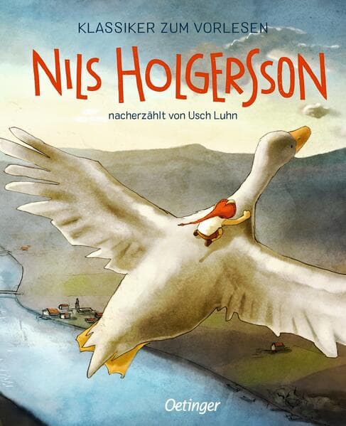 5.	Usch Luhn: Klassiker zum Vorlesen. Nils Holgersson