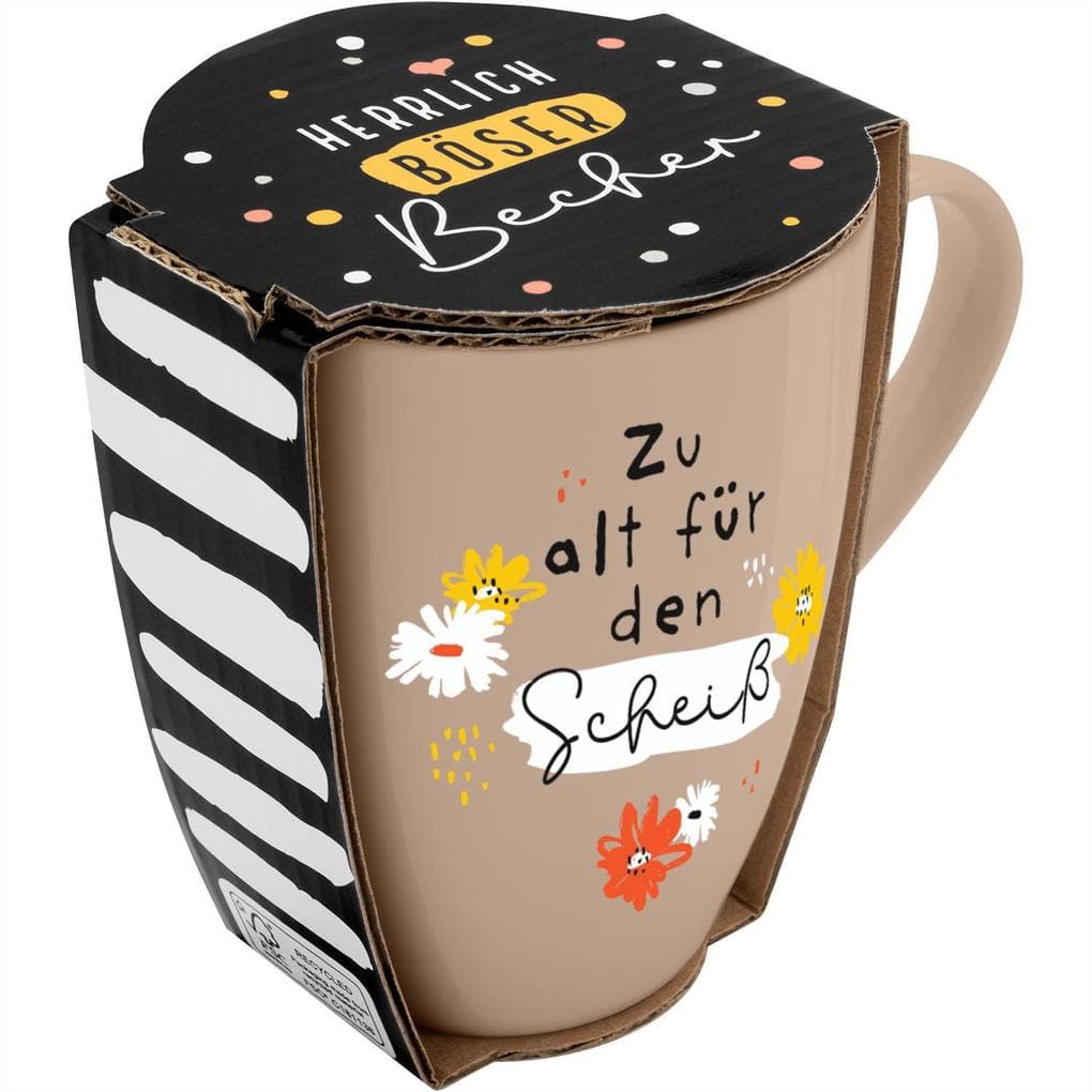 Tasse mit Motivdruck "Zu alt für den Scheiß", mit Banderole