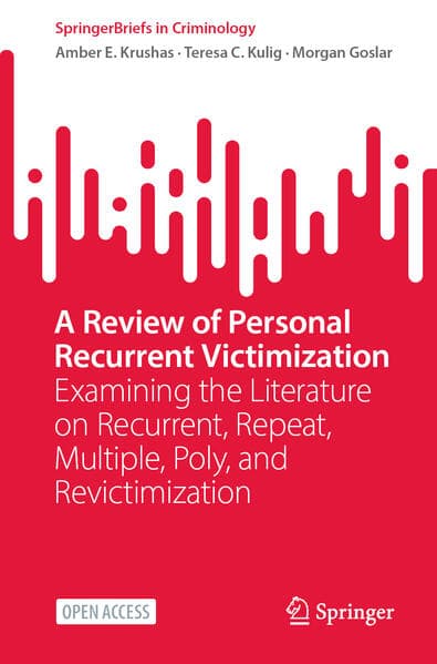 A Review of Personal Recurrent Victimization