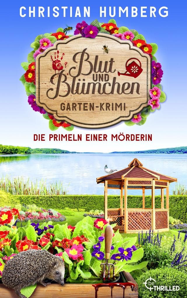Blut und Blümchen - Die Primeln einer Mörderin
