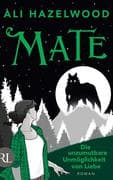 Mate - Die unzumutbare Unmöglichkeit von Liebe