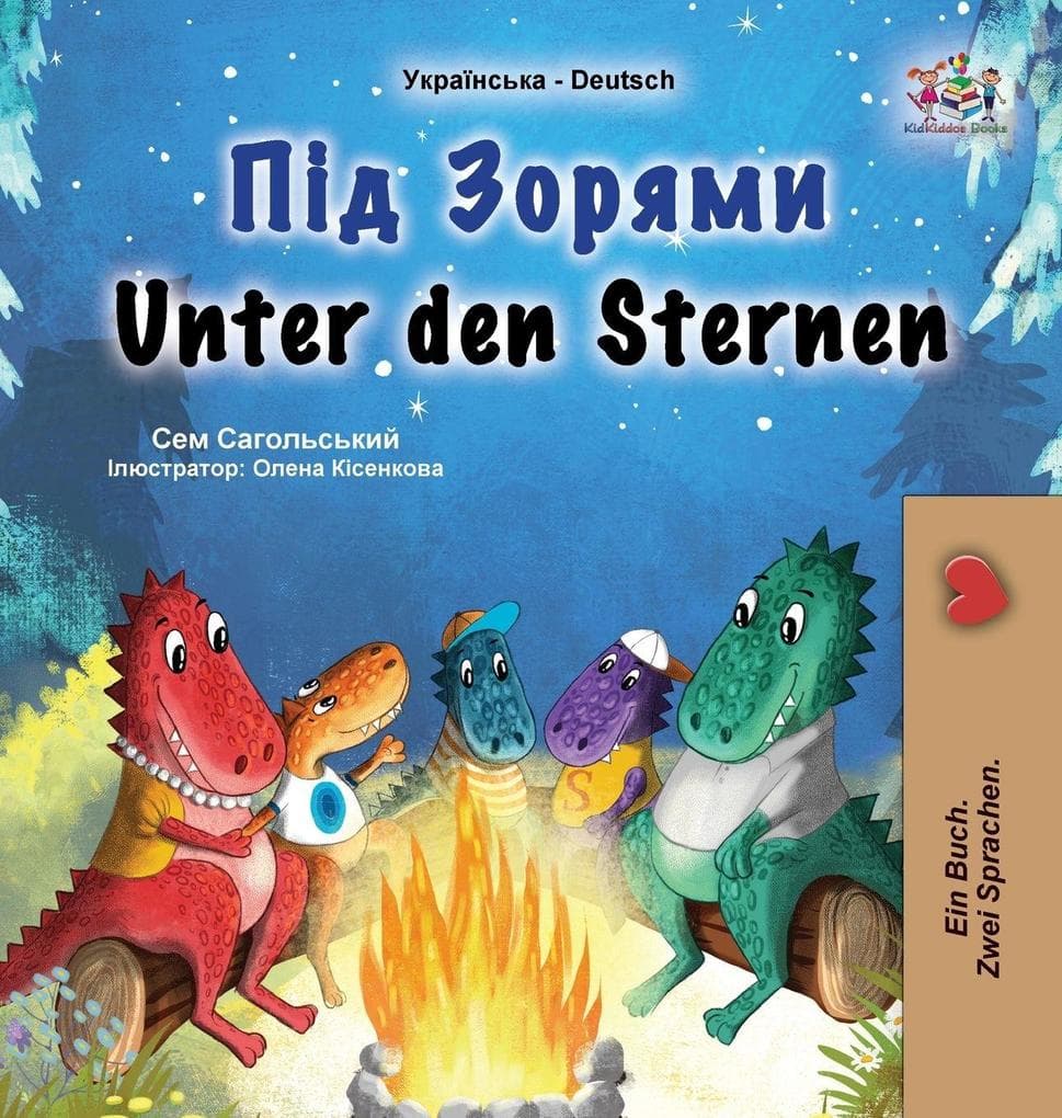 Unter den Sternen (Ukrainisch-deutsches zweisprachiges Kinderbuch)