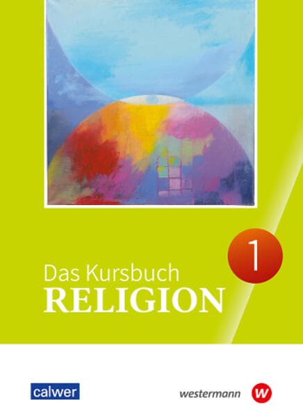Das Kursbuch Religion 1. Ausgabe 2025 Schulbuch für die 5./6. Klasse