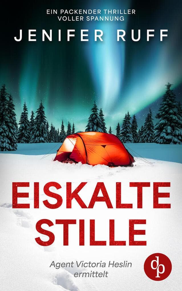 Eiskalte Stille | Ein packender Thriller voller Spannung