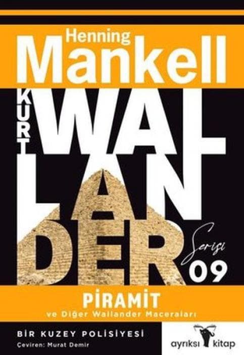 Kurt Wallander Serisi 9 - Piramit ve Diger Wallander Maceralari