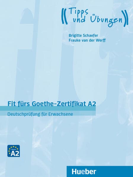 Fit fürs Goethe-Zertifikat A2