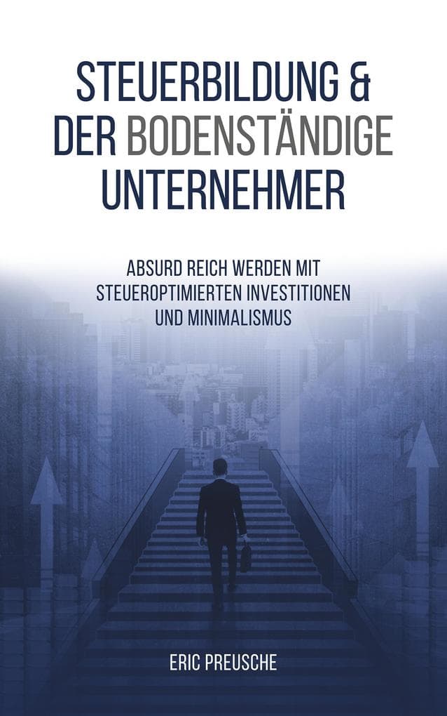 Steuerbildung & der bodenständige Unternehmer