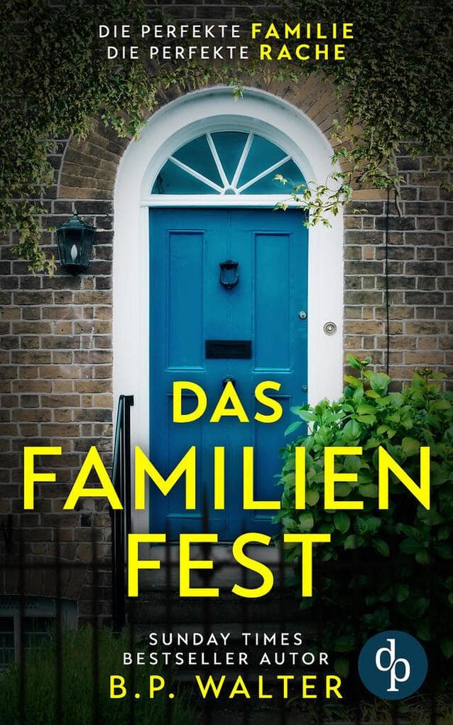 Das Familienfest | Ein packender Psychothriller voll unvorhersehbarer Twists