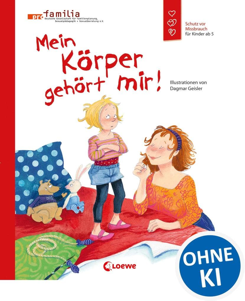 Mein Körper gehört mir! (Starke Kinder, glückliche Eltern)
