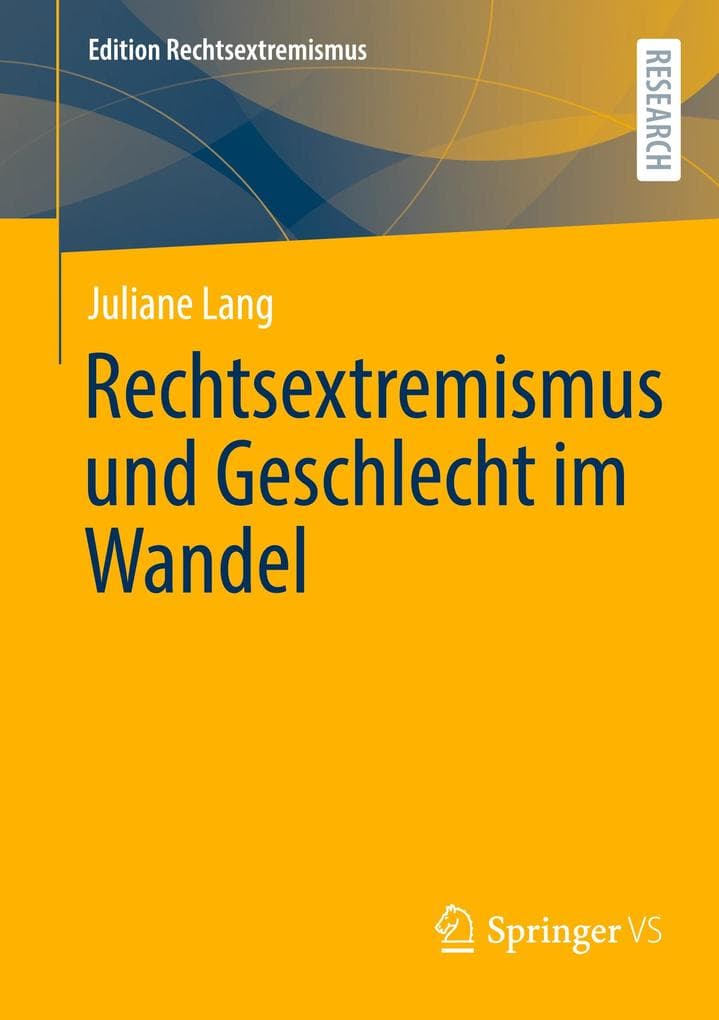 Rechtsextremismus und Geschlecht im Wandel