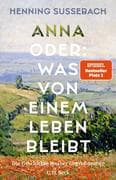 Anna oder: Was von einem Leben bleibt