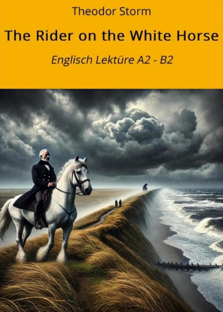 The Rider on the White Horse: Englisch Lektüre A2 - B2