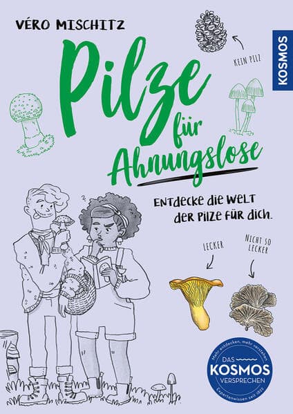 Pilze für Ahnungslose