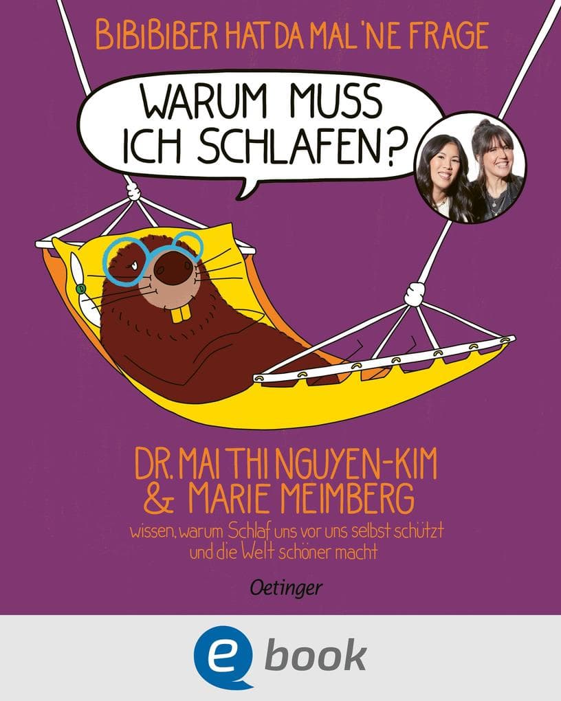 BiBiBiber hat da mal 'ne Frage. Warum muss ich schlafen?