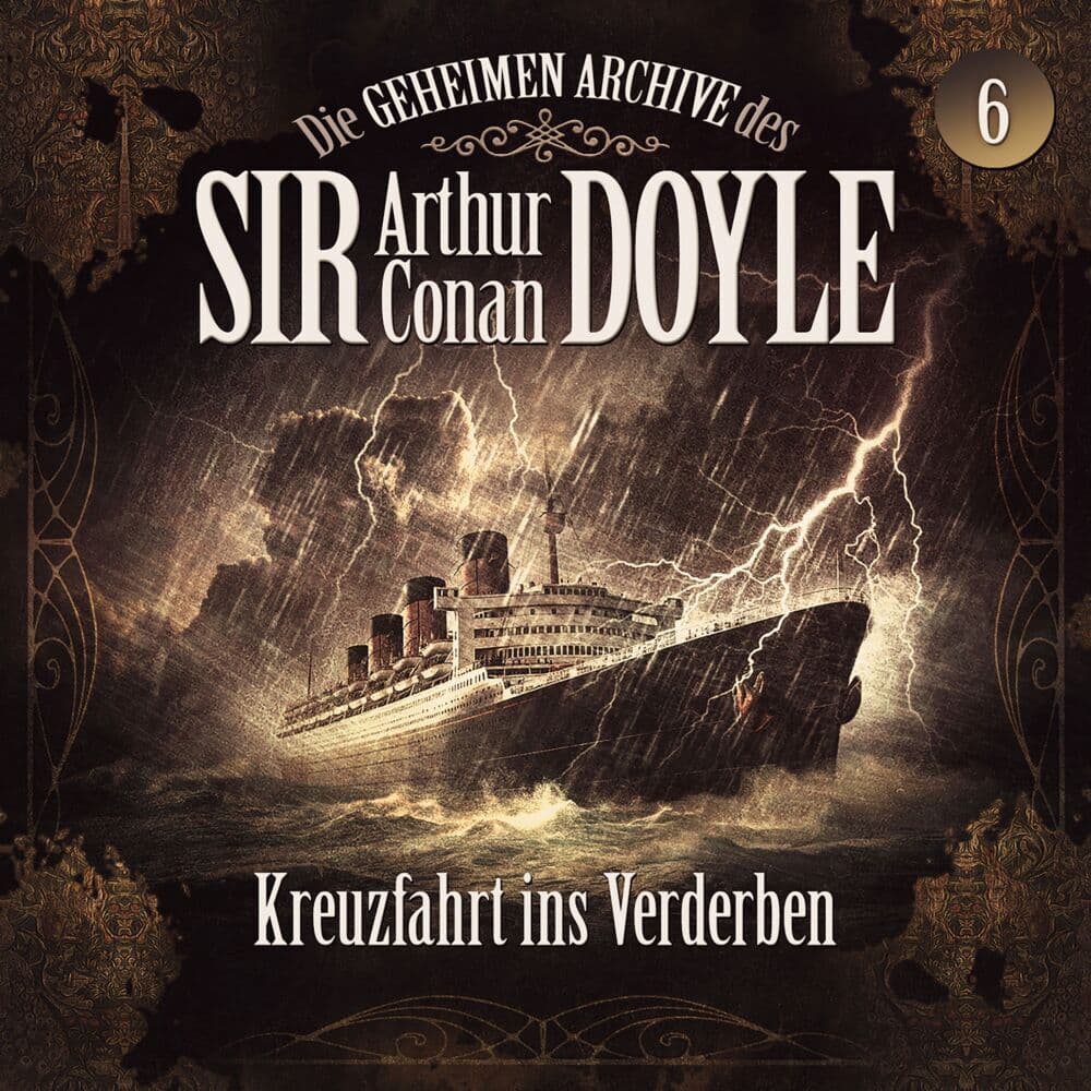 Die geheimen Archive des Sir Arthur Conan Doyle - Kreuzfahrt ins Verderben,1 Audio-CD