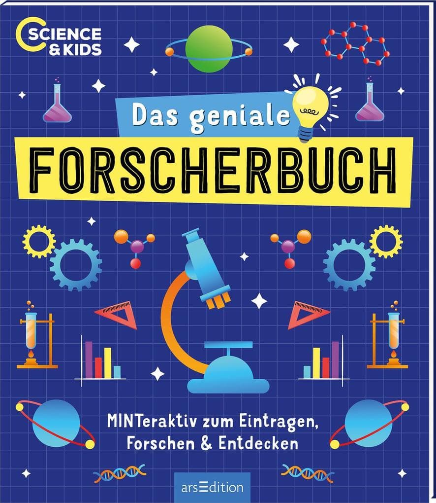 Science & Kids - Das geniale Forscherbuch