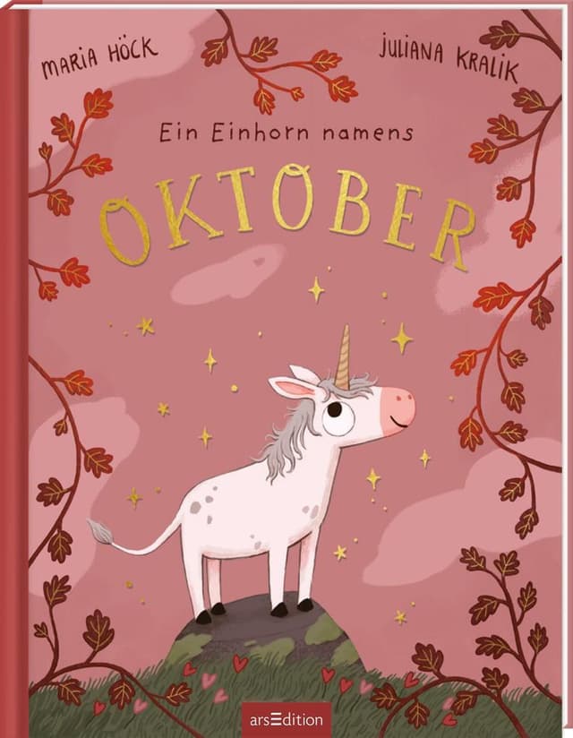 2.	Maria Höck: Ein Einhorn namens Oktober