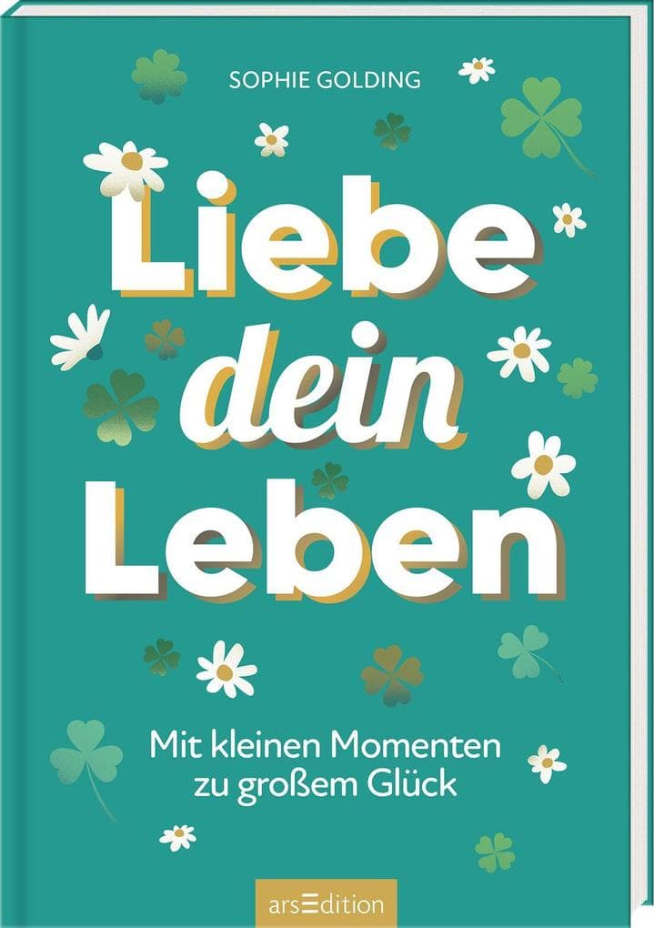 Liebe dein Leben