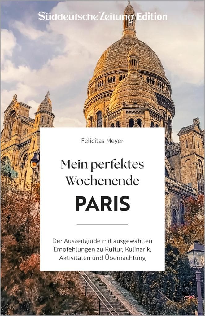 Mein perfektes Wochenende Paris