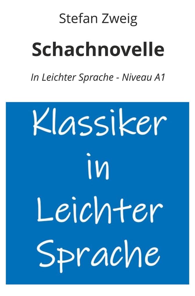 Schachnovelle: In Leichter Sprache - Niveau A1