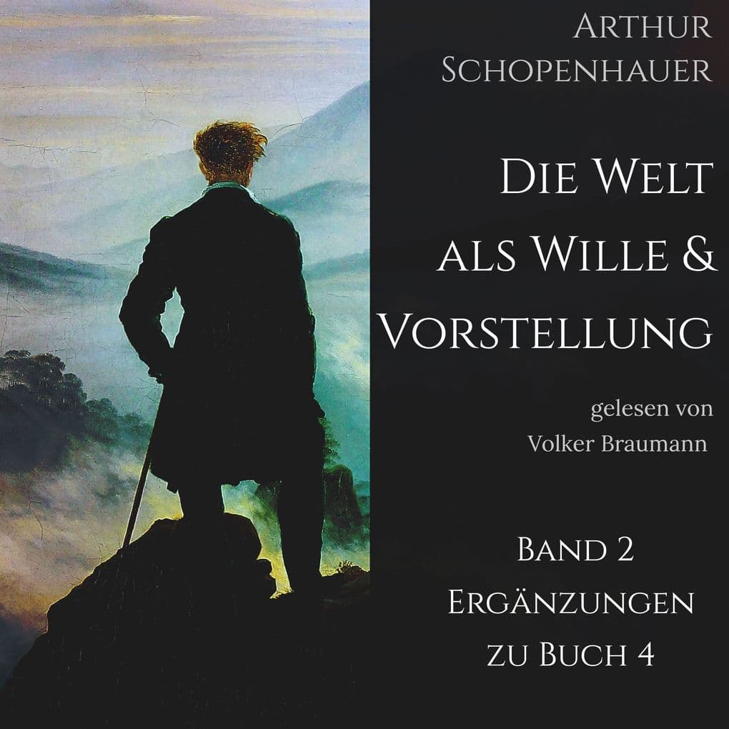 Die Welt als Wille und Vorstellung