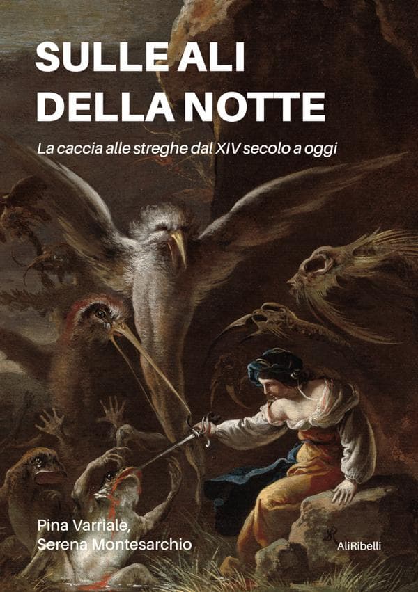 Sulle ali della notte: La caccia alle streghe dal XIV secolo a oggi