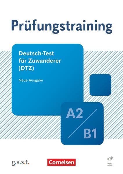 Prüfungstraining DaF A2/B1 - Deutsch-Test für Zuwanderer - Übungsbuch mit Lösungen und Audios als Download (Ausgabe 2025)