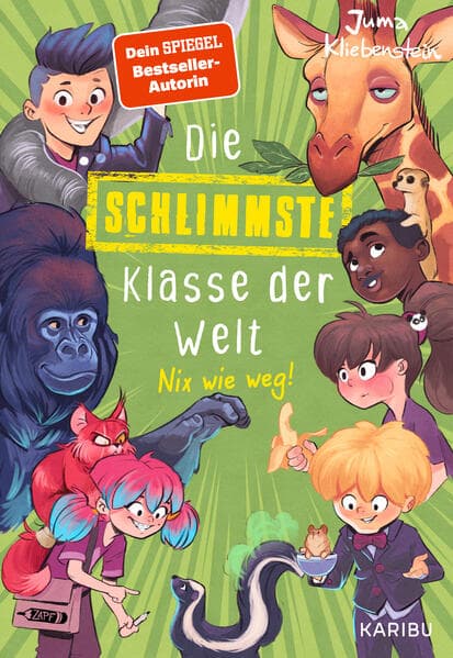 Die schlimmste Klasse der Welt (Band 5) - Nix wie weg!