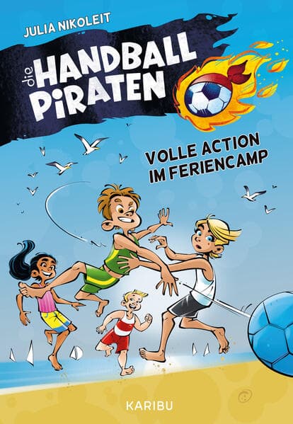 Die Handball-Piraten (Band 3) - Volle Action im Feriencamp