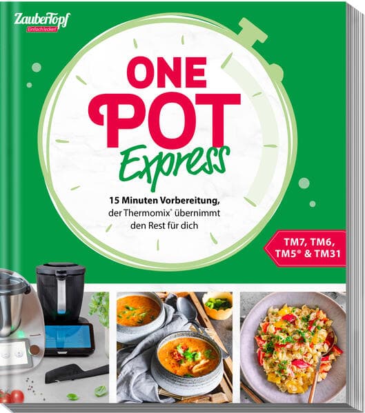 ZauberTopf Einfach lecker! One Pot Express