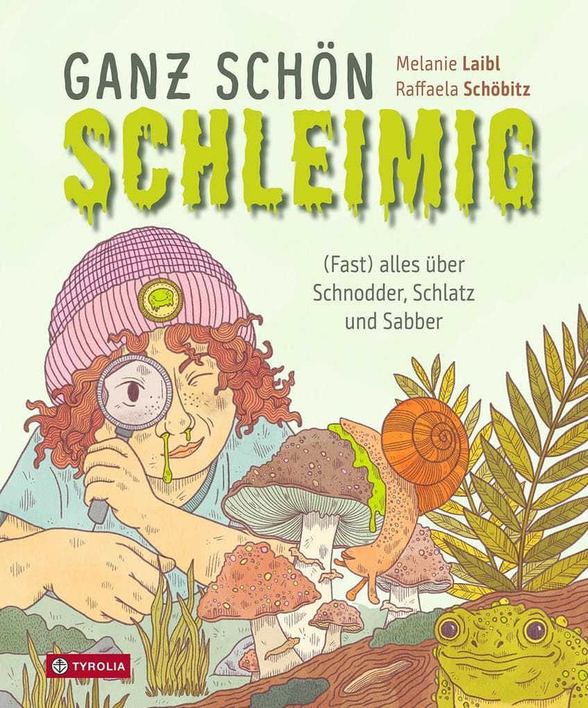 Ganz schön schleimig