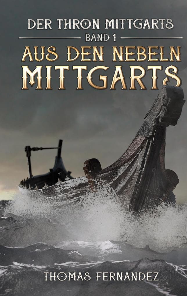Der Thron Mittgarts Band 1