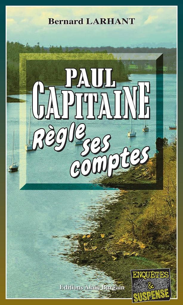 Paul Capitaine règle ses comptes