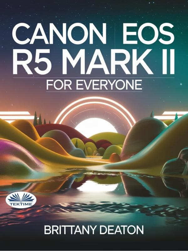 Canon EOS R5 Mark II For Everyone