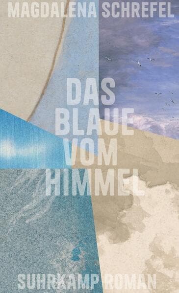 8. Magdalene Schrefel: Das Blaue vom Himmel