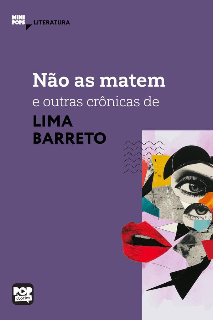 Não as matem e outras crônicas de Lima Barreto