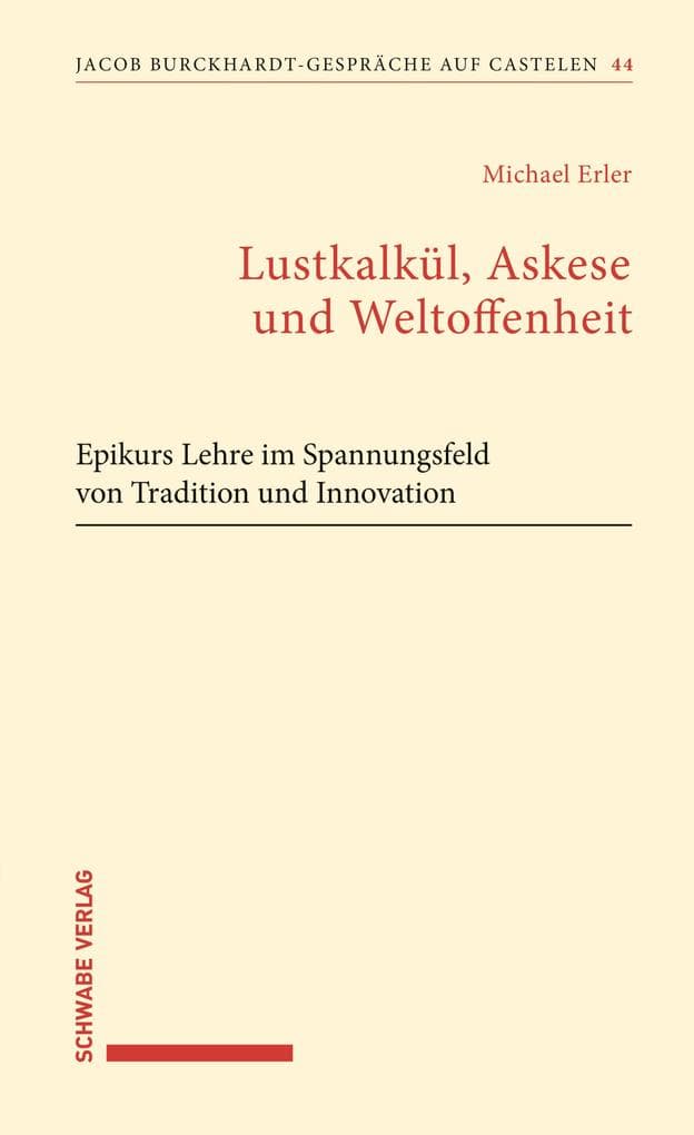 Lustkalkül, Askese und Weltoffenheit