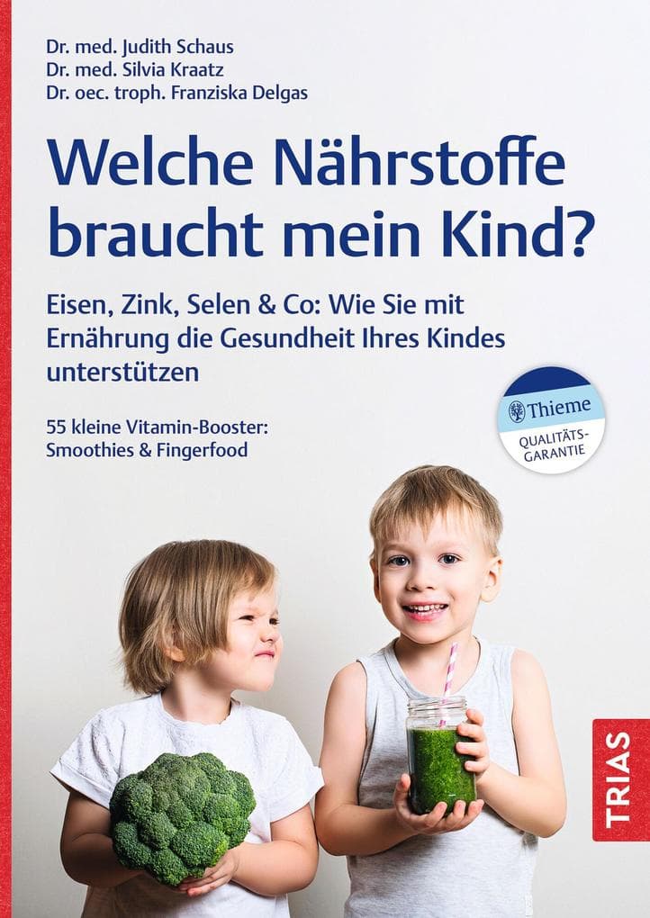 Welche Nährstoffe braucht mein Kind?