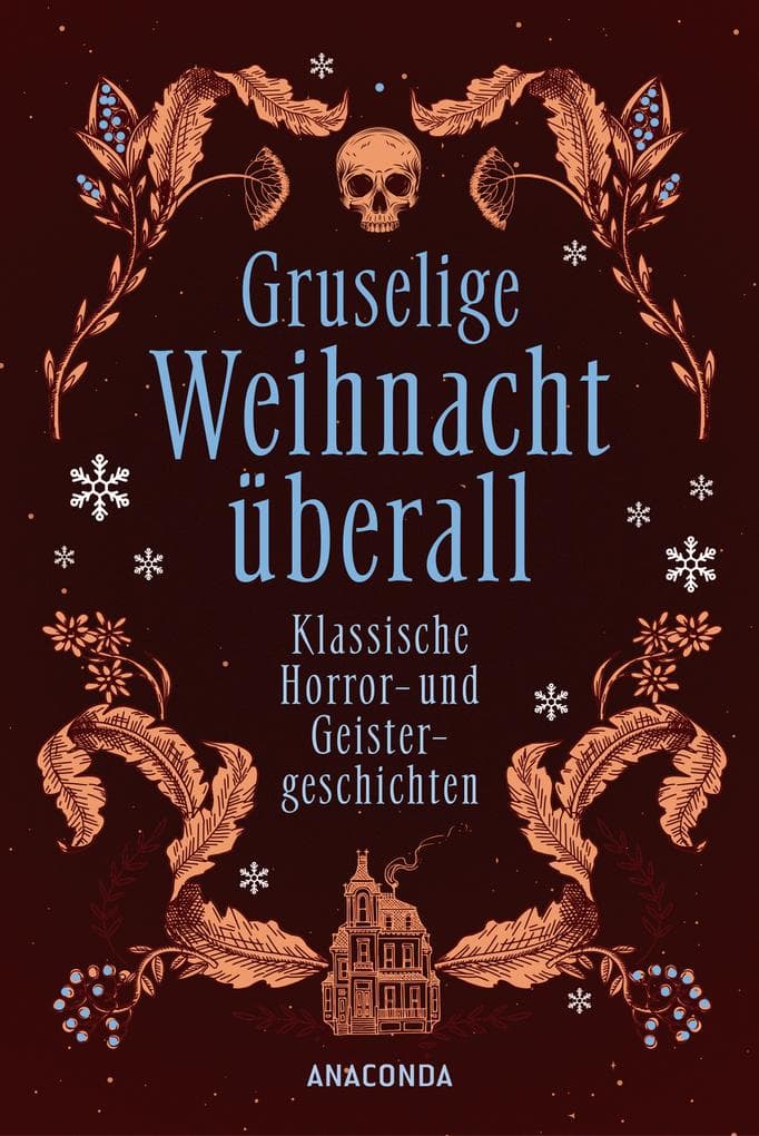 Gruselige Weihnacht überall. Klassische Horror- und Geistergeschichten