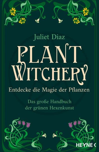 Plant Witchery - Entdecke die Magie der Pflanzen